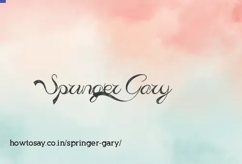 Springer Gary