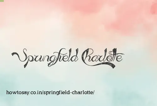 Springfield Charlotte