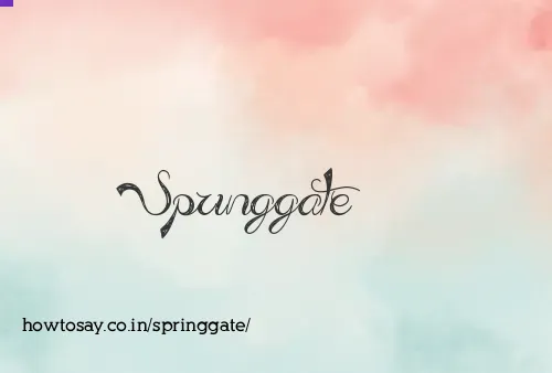 Springgate