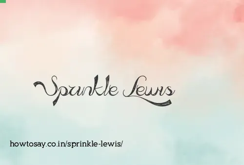 Sprinkle Lewis