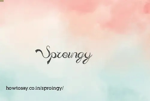 Sproingy