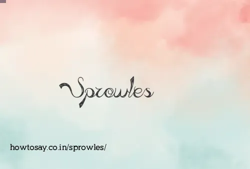 Sprowles