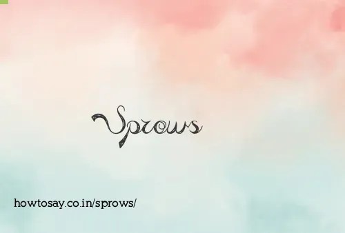 Sprows