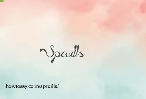 Spruills