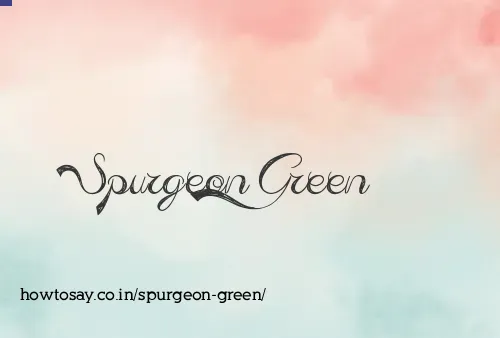 Spurgeon Green