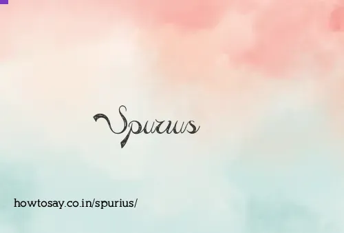 Spurius