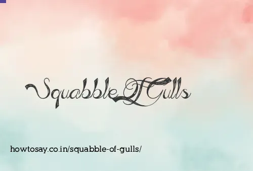 Squabble Of Gulls