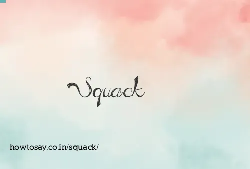 Squack