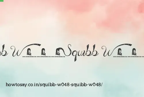 Squibb W048 Squibb W048