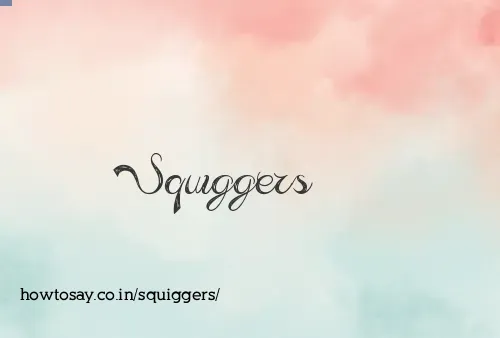 Squiggers