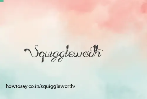Squiggleworth