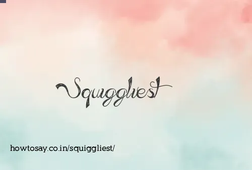Squiggliest