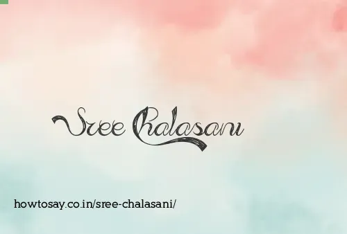 Sree Chalasani