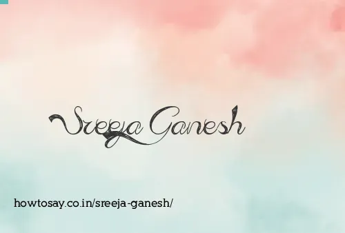 Sreeja Ganesh