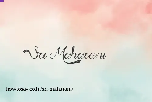 Sri Maharani