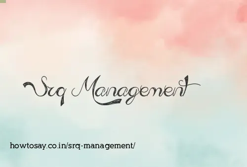 Srq Management