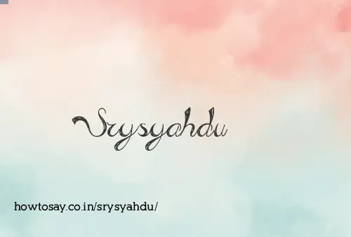 Srysyahdu