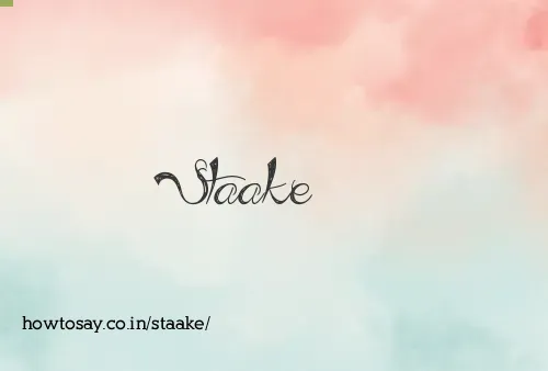 Staake