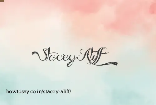 Stacey Aliff