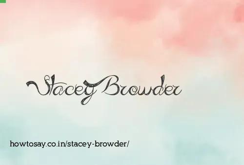 Stacey Browder