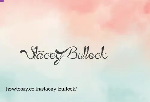 Stacey Bullock