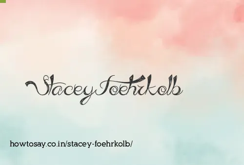 Stacey Foehrkolb