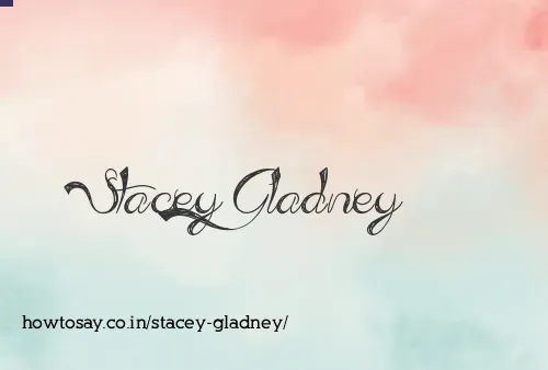 Stacey Gladney