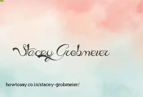 Stacey Grobmeier
