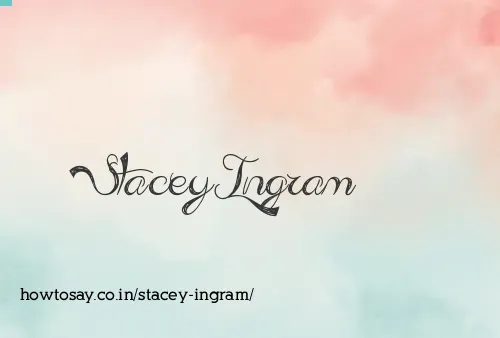 Stacey Ingram