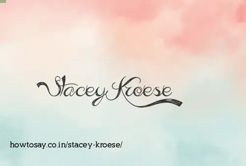 Stacey Kroese