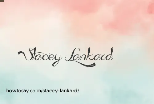 Stacey Lankard
