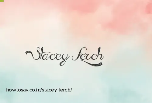 Stacey Lerch