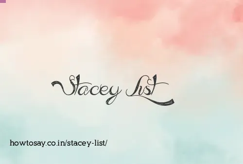 Stacey List