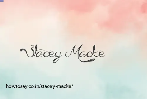 Stacey Macke