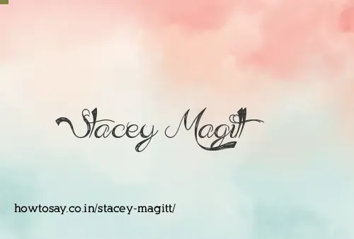 Stacey Magitt