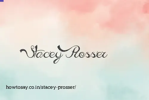 Stacey Prosser