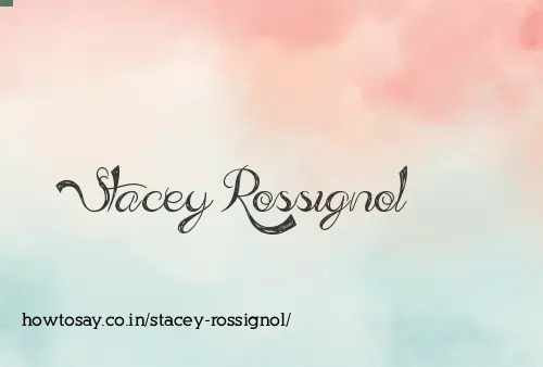 Stacey Rossignol