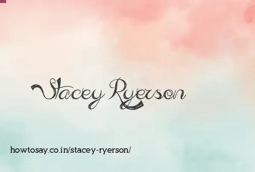 Stacey Ryerson