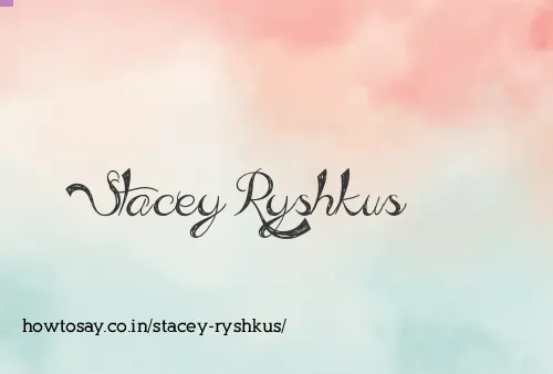Stacey Ryshkus