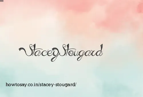 Stacey Stougard