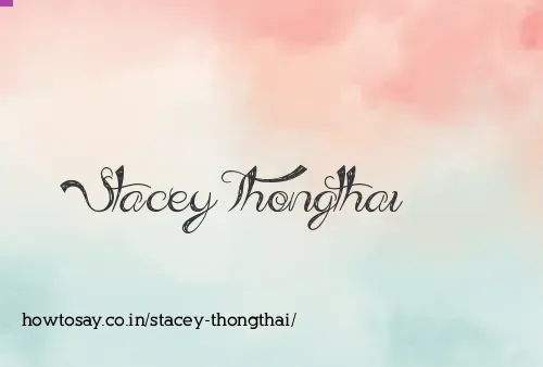 Stacey Thongthai