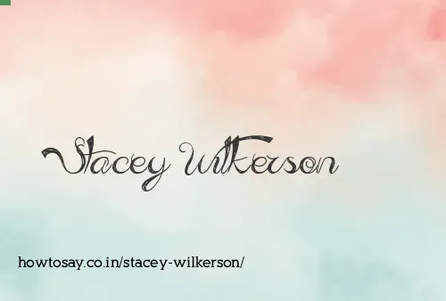 Stacey Wilkerson