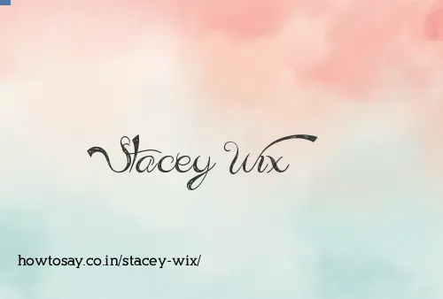 Stacey Wix