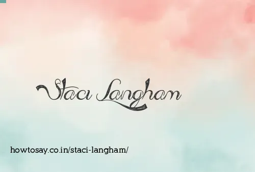 Staci Langham