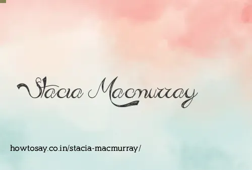 Stacia Macmurray