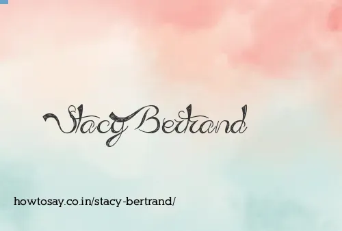 Stacy Bertrand