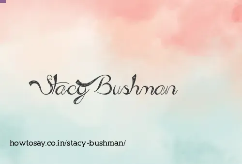 Stacy Bushman