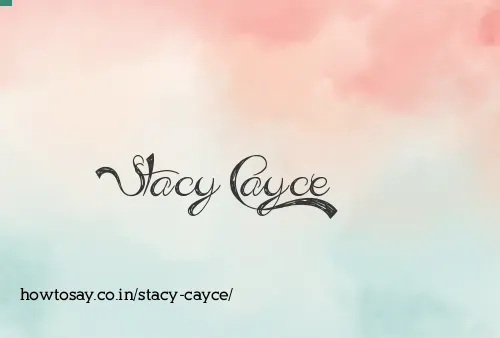 Stacy Cayce