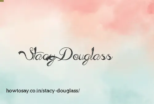 Stacy Douglass