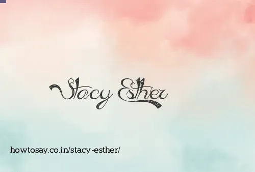 Stacy Esther
